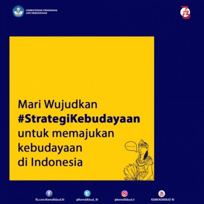 Mari Wujudkan Strategi Kebudayaan untuk Memajukan Kebudayaan di Indonesia - 20180803